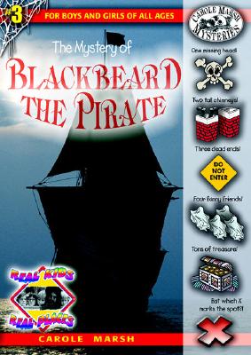 The Mystery of Blackbeard the Pirate - Marsh, Carole
