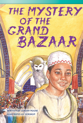 The Mystery of Grand Bazaar - Moore, Jordan