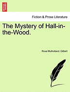 The Mystery of Hall-In-The-Wood.