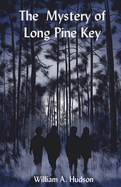 The Mystery of Long Pine Key