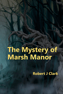 The Mystery of Marsh Manor