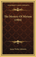 The Mystery of Miriam (1904)