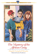 The Mystery of the African Gray - Murphy, Elspeth Campbell, and Murphy, Elizabeth C