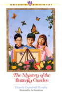 The Mystery of the Butterfly Garden - Murphy, Elspeth Campbell