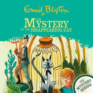 The Mystery of the Disappearing Cat: Book 2