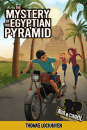 The Mystery of the Egyptian Pyramid (Book 10): Ava & Carol Detective Agency