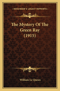 The Mystery of the Green Ray (1915)