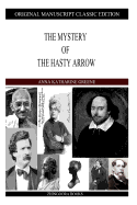 The Mystery Of The Hasty Arrow