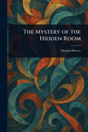 The Mystery of the Hidden Room