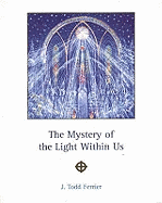 The Mystery of the Light within us.