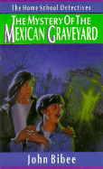 The Mystery of the Mexican Graveyard