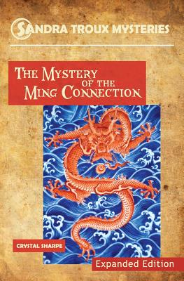 The Mystery of the Ming Connection - Cornue Phd, Virginia, and Lombri, Linda, and Sharpe, Crystal