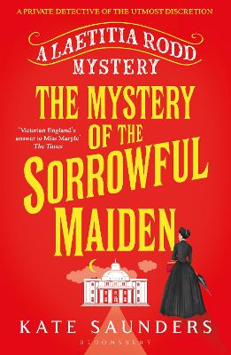 The Mystery of the Sorrowful Maiden - Saunders, Kate