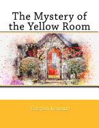 The Mystery of the Yellow Room