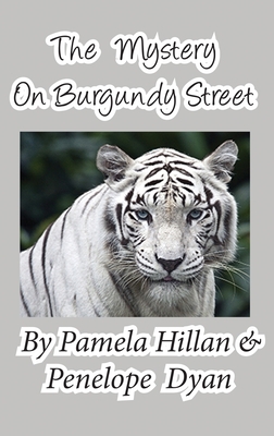 The Mystery on Burgundy Street - Hillan, Pamela, and Dyan, Penelope