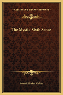 The Mystic Sixth Sense