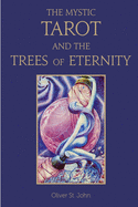 The Mystic Tarot and the Trees of Eternity