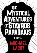 The Mystical Adventures of Stavros Papadakis