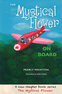 The Mystical Flower: On Board