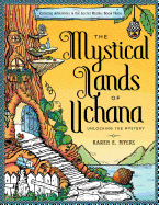 The Mystical Lands of Uchana: Coloring Adventures in the Secret Realms: Book Three: Unlocking the Mystery