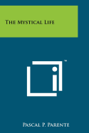 The Mystical Life