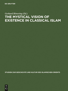 The Mystical Vision of Existence in Classical Islam: The Qur'anic Hermeneutics of the Sufi Sahl At-Tustari (D.283/896)