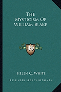 The Mysticism Of William Blake