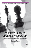 The Myth about Global Civil Society: Domestic Politics to Ban Landmines