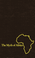 The Myth of Africa