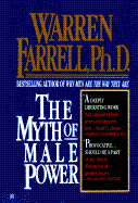 The Myth of Male Power - Farrell, Warren, PhD