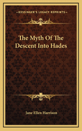 The Myth of the Descent Into Hades