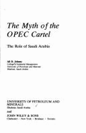 The Myth of the OPEC Cartel: The Role of Saudi Arabia