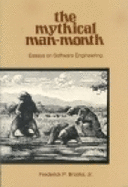 The Mythical Man-Month: Essays on Software Engineering - Brooks, Frederick