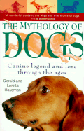 The Mythology of Dogs: Canine Legend - Hausman, Gerald, and Hausman, Loretta