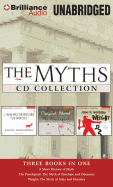 The Myths CD Collection: A Short History of Myth/The Penelopiad/Weight