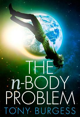 The N-Body Problem - Burgess, Tony