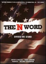 The N Word - Todd Larkins; Todd Williams