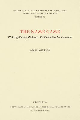 The Name Game: Writing/Fading Writer in De donde son los cantantes - Montero, Oscar