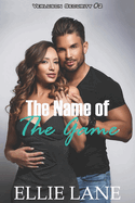 The Name of The Game: Verluson Security #2 - An Alpha Older Man and Younger BBW Forbidden Love Steamy Sweet Romance