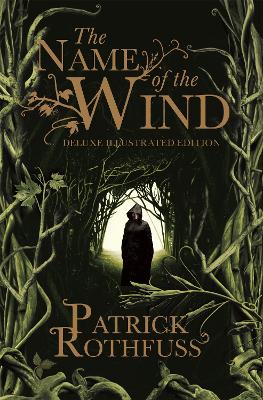 The Name of the Wind: 10th Anniversary Deluxe Illustrated Edition - Rothfuss, Patrick