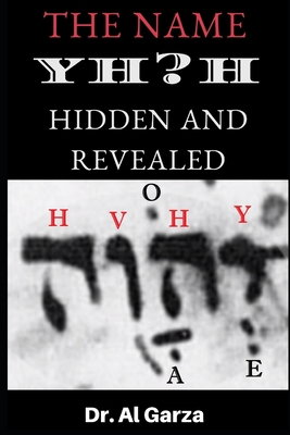 The Name YH?H: Hidden And Revealed - Press, Sefer (Editor), and Garza, Al