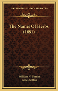 The Names of Herbs (1881)