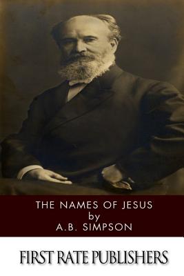 The Names of Jesus - Simpson, A B