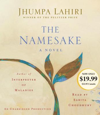 The Namesake - Lahiri, Jhumpa, and Choudhury, Sarita (Read by)