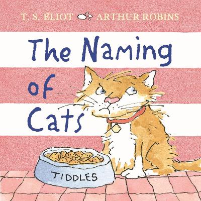 The Naming of Cats - Eliot, T. S.