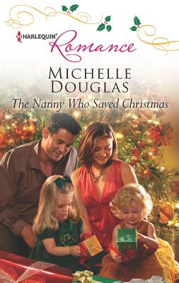 The Nanny Who Saved Christmas - Douglas, Michelle