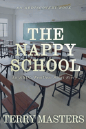 The Nappy School: An ABDL/Nappy story