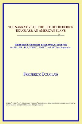 The Narrative of the Life of Frederick Douglass: An American Slave (Webster's Spanish Thesaurus Edition) - Icon Reference