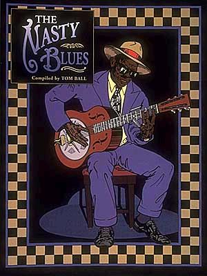 The Nasty Blues - Ball, Tom