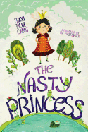The Nasty Princess
